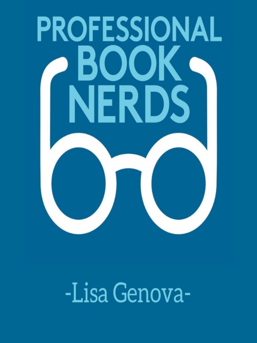 Title details for Lisa Genova Interview by Professional Book Nerds - Available